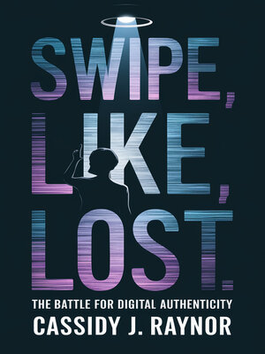 cover image of Swipe, Like, Lost